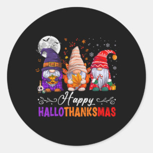 Halloween Thanksgiving Christmas Happy Hallothanks Classic Round Sticker