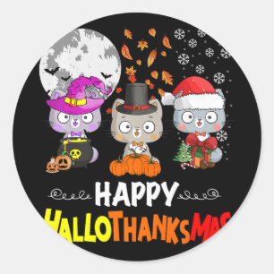 Halloween Thanksgiving Christmas Happy Hallothanks Classic Round Sticker