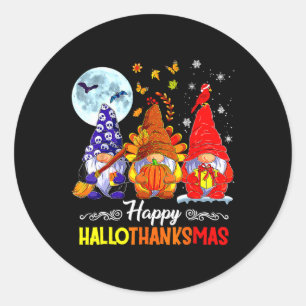 Halloween Thanksgiving Christmas Happy Hallothanks Classic Round Sticker