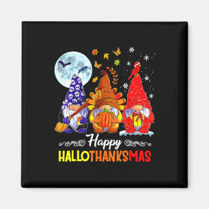 Halloween Thanksgiving Christmas Happy Hallothanks Magnet