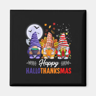 Halloween Thanksgiving Christmas Happy Hallothanks Magnet
