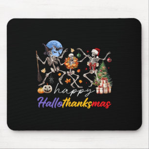 Halloween Thanksgiving Christmas Happy Hallothanks Mouse Pad