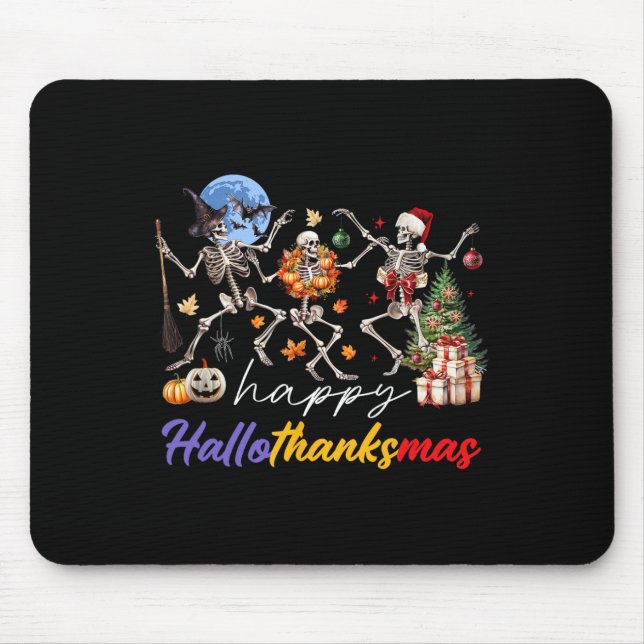 Halloween Thanksgiving Christmas Happy Hallothanks Mouse Pad (Front)