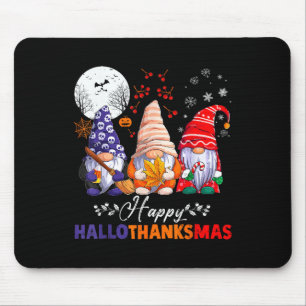 Halloween Thanksgiving Christmas Happy Hallothanks Mouse Pad