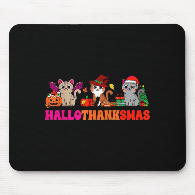 Halloween Thanksgiving Christmas Happy Hallothanks Mouse Pad (Front)