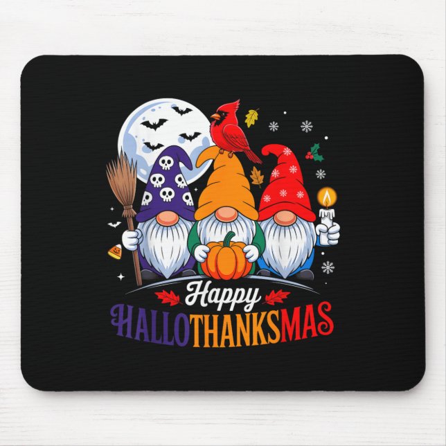 Halloween Thanksgiving Christmas Happy Hallothanks Mouse Pad (Front)
