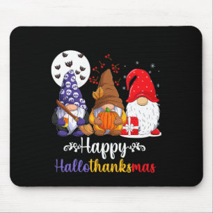 Halloween Thanksgiving Christmas Happy Hallothanks Mouse Pad