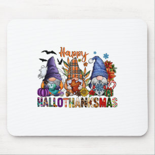 Halloween Thanksgiving Christmas Happy Hallothanks Mouse Pad