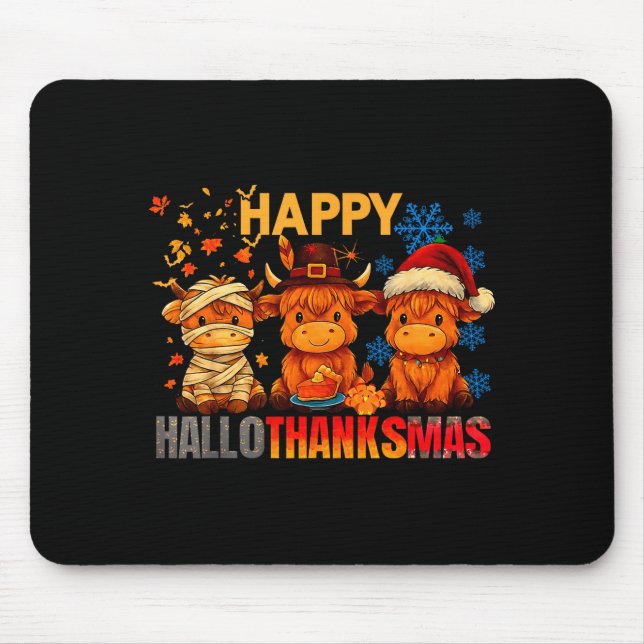 Halloween Thanksgiving Christmas Happy Hallothanks Mouse Pad (Front)