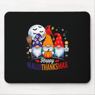 Halloween Thanksgiving Christmas Happy Hallothanks Mouse Pad
