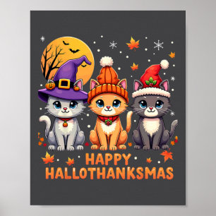 Halloween Thanksgiving Christmas Happy Hallothanks Poster