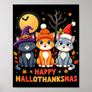 Halloween Thanksgiving Christmas Happy Hallothanks Poster