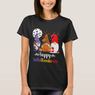 Halloween Thanksgiving Christmas Happy Hallothanks T-Shirt