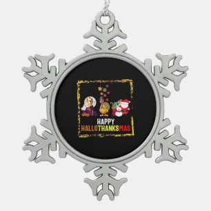 Halloween Thanksgiving Christmas Shirt, Happy Snowflake Pewter Christmas Ornament