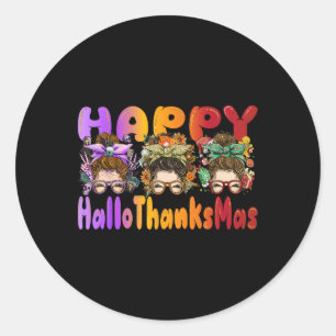 Halloween Thanksgiving X-mas Happy HalloThanksMas  Classic Round Sticker