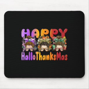 Halloween Thanksgiving X-mas Happy Hallothanksmas  Mouse Pad