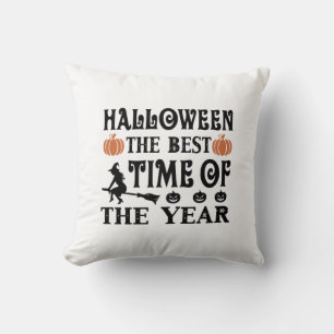 Halloween The Best Time Of The Year Birthday Cushion