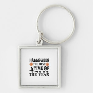 Halloween The Best Time Of The Year Birthday Key Ring