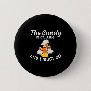 Halloween The Candy Is Calling Birthday 6 Cm Round Badge