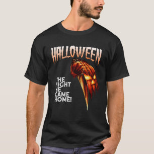 Halloween The Night He Came Home Tee For Men, Wome