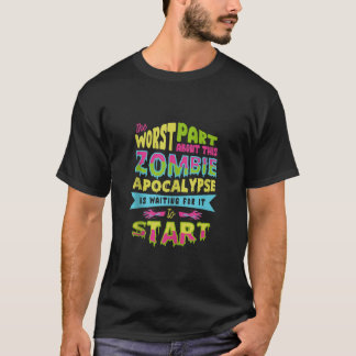 Halloween The zombie apocalypse is waiting for it T-Shirt