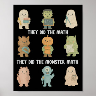Halloween They Did The Math They Did The Monster M Poster