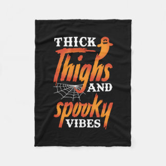 Halloween Thick Thighs And Spooky Vibes Fleece Blanket