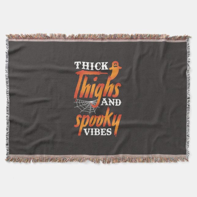 Halloween Thick Thighs And Spooky Vibes Throw Blanket (Front)