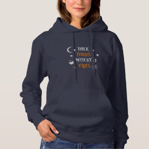Halloween Thick Thighs Witch Vibes Birthday Hoodie