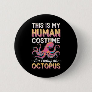 Halloween This Is My Human Costume I'm Really A Oc 6 Cm Round Badge