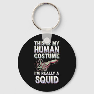 Halloween This Is My Human Costume I'm Really A Sq Key Ring