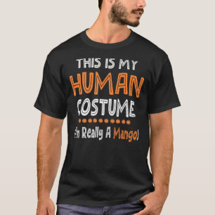 Halloween This Is My Human Costume I'm Really Mang T-Shirt