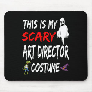 Halloween This Is My Scary Art Director Costume Wi Mouse Pad
