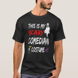 Halloween This Is My Scary Comedian Costume Witch T-Shirt