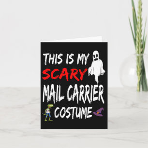 Halloween This Is My Scary Mail Carrier Costume Wi Card