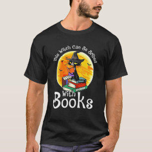 Halloween This Witch Can Be Bribed With Books T-Shirt