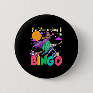 Halloween This Witch Is Going To Bingo  6 Cm Round Badge