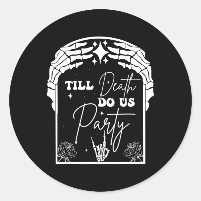Halloween Til Death Do Us Party Bachelorette Match Classic Round Sticker (Front)