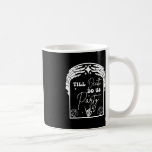 Halloween Til Death Do Us Party Bachelorette Match Coffee Mug