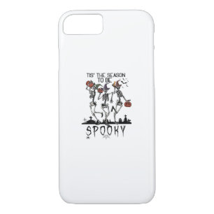 Halloween Tis The Season To Spooky Dancing Skeleto iPhone 8/7 Case
