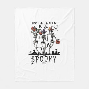 Halloween Tis The Season To Spooky Dancing Skeleto Fleece Blanket