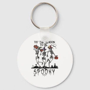 Halloween Tis The Season To Spooky Dancing Skeleto Key Ring