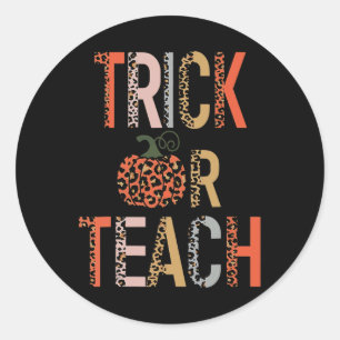 Halloween Trick Or Teach Leopard Teacher Classic Round Sticker