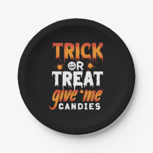 Halloween Trick Or Treat Give Me Candies Paper Plate