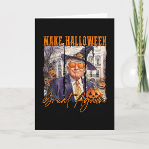 Halloween Trump Make Halloween Great Pumpkin Trump Card