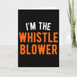 Halloween Trump Ukraine Shirt I'm The Whistleblowe Card
