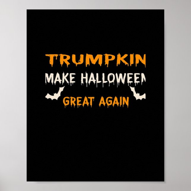 Halloween Trumpkin Funny Make Halloween Great Agai Poster (Front)