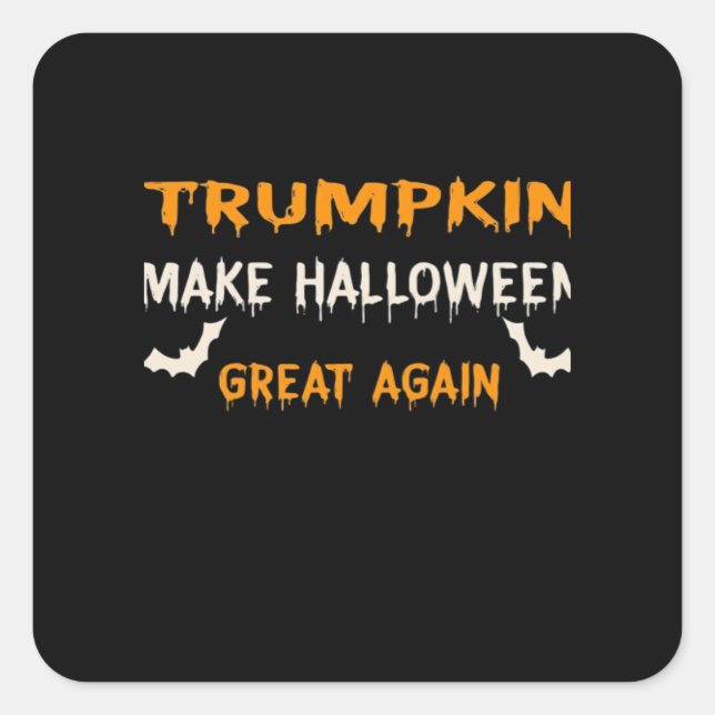 Halloween Trumpkin Funny Make Halloween Great Agai Square Sticker (Front)