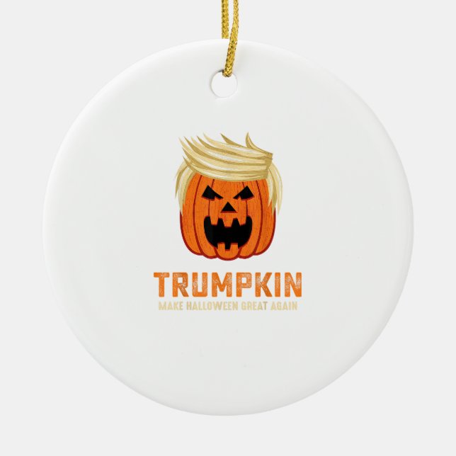 Halloween Trumpkin Funny – Spooky Parody Slogan Ceramic Ornament (Front)