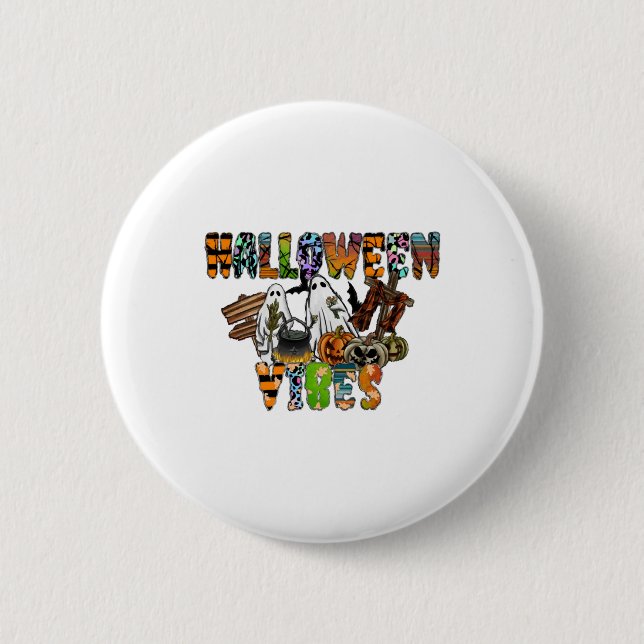 Halloween Vibes    6 Cm Round Badge (Front)